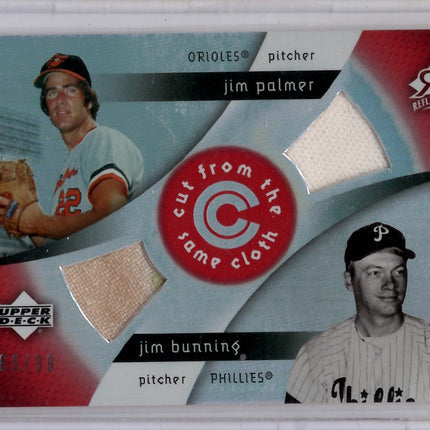 2005 Upper Deck Reflections "cut from the same cloth": Jim Palmer and Jim Bunning 66/99!